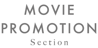 MOVIE PROMOTION Section